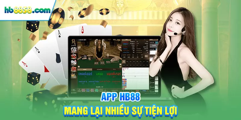 App HB88 mang lại nhiều sự tiện lợi