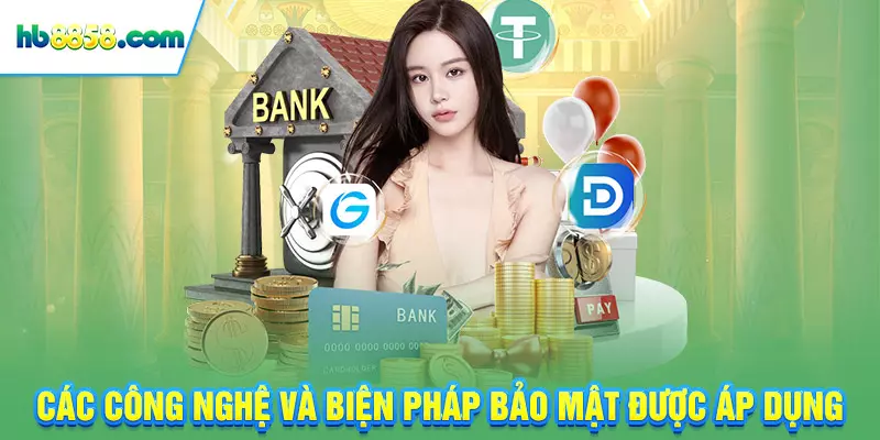 Các công nghệ và biện pháp bảo mật được áp dụng