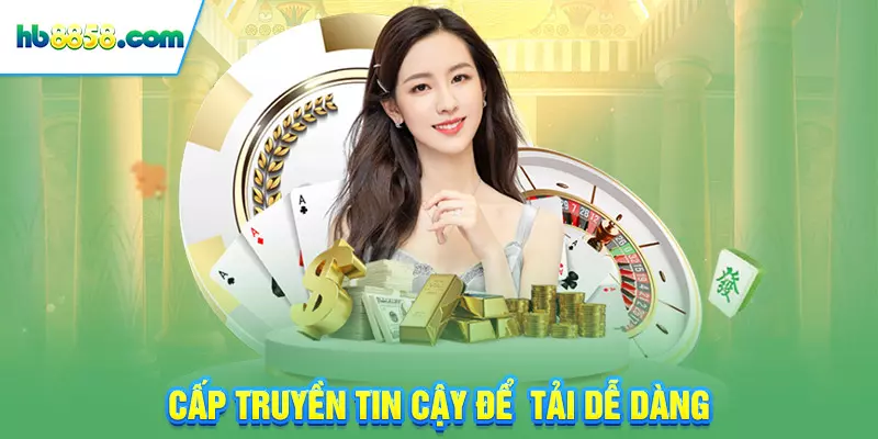 Cấp truyền tin cậy để  tải dễ dàng